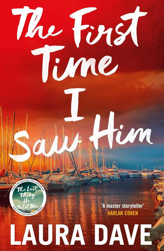 The First Time I Saw Him by Laura Dave